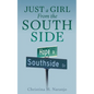 Just a Girl From the South Side - Paperback