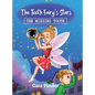 The Tooth Fairy's Stars: The Missing Tooth - Hardcover