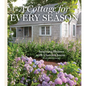 A Cottage for Every Season: Inspiring Homes with Classic Charm - Hardcover