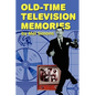 Old-Time Television Memories - Paperback