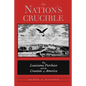 The Nation's Crucible: The Louisiana Purchase and the Creation of America - Paperback