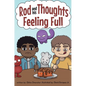 Feeling Full: A Story for Kids About Self-Regulating Emotions, Managing Thoughts, and Making Better Decisions (Rod and his Thoughts Series) - Hardcover