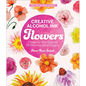 Creative Alcohol Ink Flowers: A Step-By-Step Guide to 20 Stunning Floral Designs - Paperback