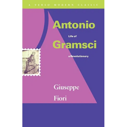 Antonio Gramsci: Life of a Revolutionary - Paperback