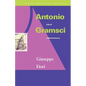 Antonio Gramsci: Life of a Revolutionary - Paperback