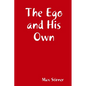 The Ego and His Own - Paperback