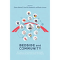 Bedside and Community: 50 Years of Contributions to the Health of Albertans from the University of Calgary - Paperback