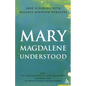 Mary Magdalene Understood - Paperback