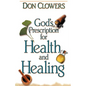 God's Prescription for Health and Healing - Paperback