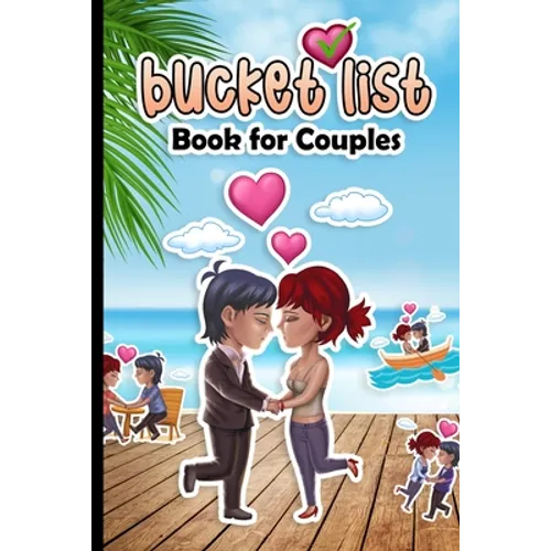 Bucket List Book for Couples: 150 Things we should do together - Our Bucket List Journal with 111 Inspirational Date Ideas and Adventures Challenges - Paperback