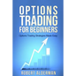 Options Trading For Beginners: Options trading Strategies Made Easy - Paperback