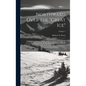 Northward Over the "great Ice": A Narrative of Life and Work Along the Shores and Upon the Interior Ice-cap of Northern Greenland in the Years 1886 an - Hardcover