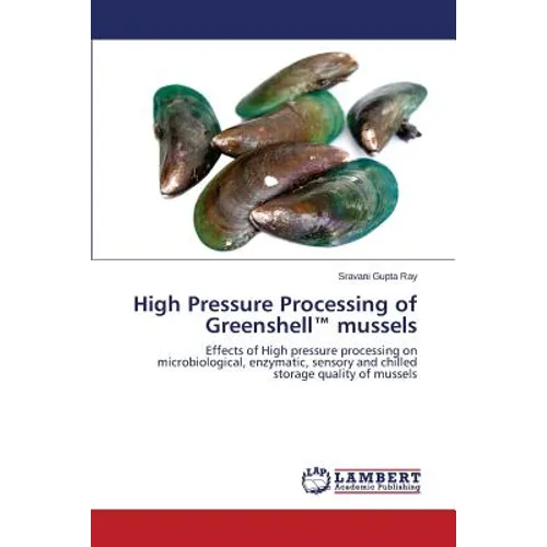 High Pressure Processing of Greenshell(TM) mussels - Paperback