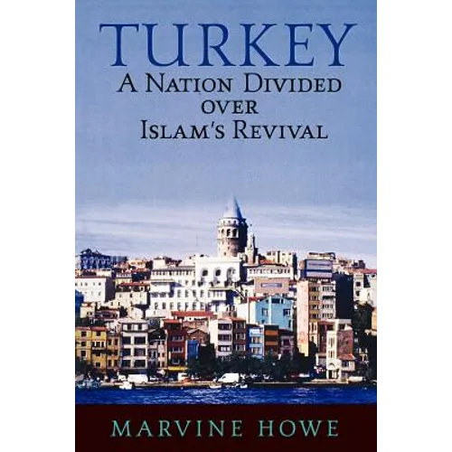 Turkey: A Nation Divided Over Islam's Revival - Paperback