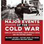 Major Events of the Cold War Conflict with Vietnam, Cuban Missile Crisis and the Sputnik Launch Military History History Book 7th Grade Children's Mil - Hardcover
