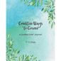 Creative Ways to Grieve: A Guided Grief Journal - Paperback