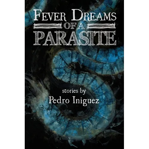 Fever Dreams of a Parasite - Paperback