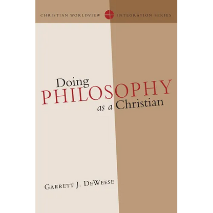 Doing Philosophy as a Christian - Paperback