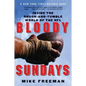 Bloody Sundays: Inside the Rough-And-Tumble World of the NFL - Paperback