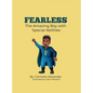Fearless the Amazing Boy with Special Abilities - Hardcover