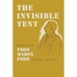The Invisible Tent: The War Novels of Ford Madox Ford - Paperback