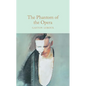 The Phantom of the Opera - Hardcover