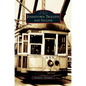 Johnstown Trolleys and Incline - Hardcover