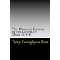 The Original Ending of the Gospel of Mark 16: 1-8 - Paperback