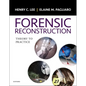 Forensic Reconstruction: Theory to Practice - Paperback