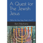 A Quest For The Jewish Jesus: Roni Mechanic's Quest For The Jewish Jesus - Paperback