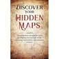 Discover Your Hidden Maps: The Necessary Navigation Tools for Finding Second-Half of Life Meaning, Motivation, and Purpose - Paperback