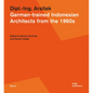 Dipl.-Ing. Arsitek: German-Trained Indonesian Architects from the 1960s - Paperback