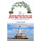The Avaricious: A Howard Watson Intrigue - Paperback