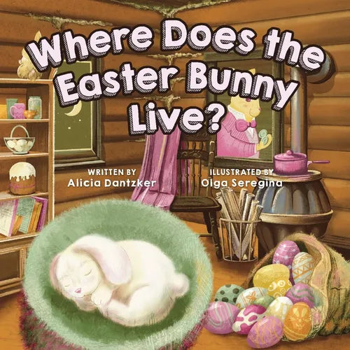 Where Does the Easter Bunny Live? - Board Book