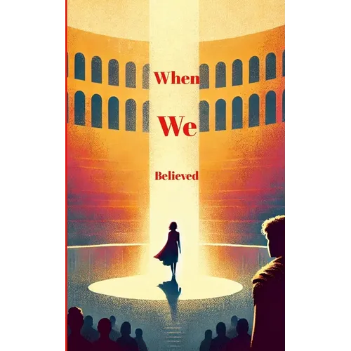 When We Believed - Paperback