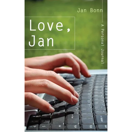 Love, Jan: A Personal Journal - Hardcover