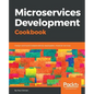 Microservices Development Cookbook - Paperback