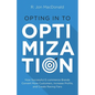 Opting in to Optimization: How Successful Ecommerce Brands Convert More Customers, Increase Profits, and Create Raving Fans - Paperback
