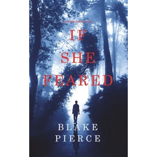 If She Feared (A Kate Wise Mystery-Book 6) - Hardcover
