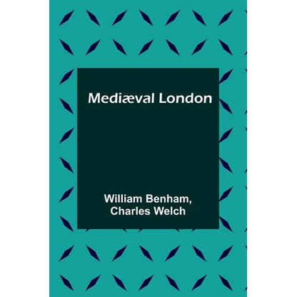 Mediæval London - Paperback