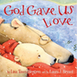 God Gave Us Love - Hardcover