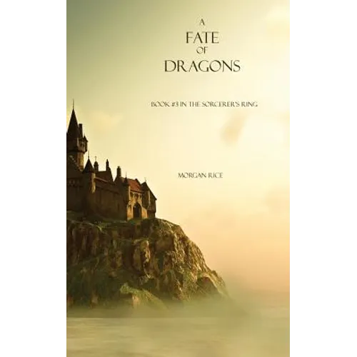 A Fate of Dragons: Book #3 in the Sorcerer's Ring - Paperback