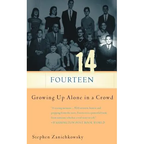 Fourteen: Growing Up Alone in a Crowd - Paperback