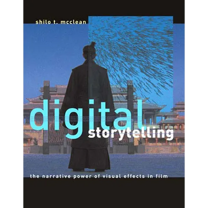 Digital Storytelling: The Narrative Power of Visual Effects in Film - Paperback