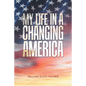 My Life in a Changing America - Paperback