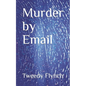 Murder by Email - Paperback