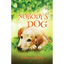 Nobody's Dog - Paperback