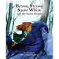 Brave Strong Snow White and the Seven Dwarfs: A fairy tale with a strong princess - Paperback