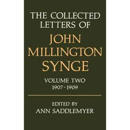 The Collected Letters of John Millington Synge: Volume 2: 1907-1909 - Hardcover
