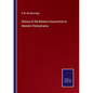 History of the Western Insurrection in Western Pennsylvania - Paperback